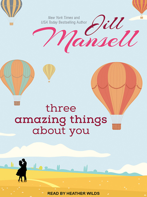 Title details for Three Amazing Things About You by Jill Mansell - Wait list